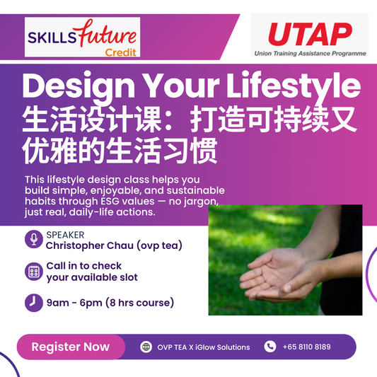Tea-Inspired Living: ESG Tools for Everyday Impact - Eligible for SkillsFuture Credit | NTUC UTAP Funding